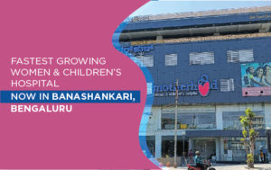 Best Maternity Hospital In Banashankari, Bangalore | Motherhood Hospitals